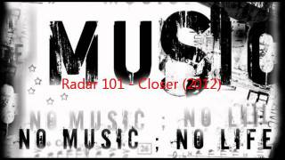 Radar 101 - Closer (2012)