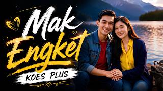 Download lagu MAK ENGKET - KOES PLUS | REMIX COVER yang Bikin Baper, Kenangan Lama Langsung Muncul! mp3
