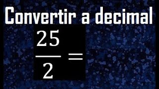 2 25 As A Decimal