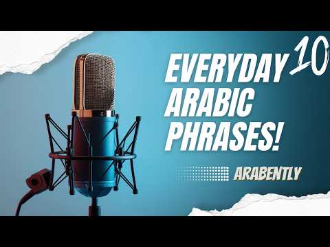 Common Expressions | 10 | Everyday Arabic Phrases for Expats in Saudi