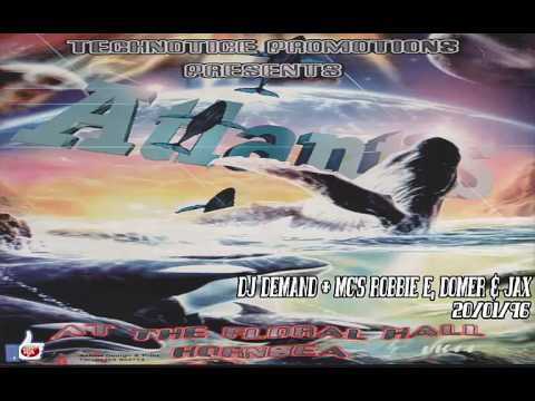 DJ DEMAND + MC'S ROBBIE E / DOMER & JAX LIVE @ ATLANTIS FLORAL HALL (20-01-96)