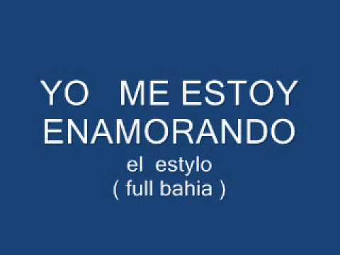 Yo Me Estoy Enamorando - El Stylo