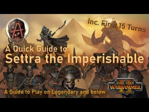 A Quick Guide to: Settra the Imperishable - A Guide to Play on Legendary and below