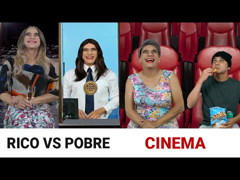 Rich vs Poor in CINEMA