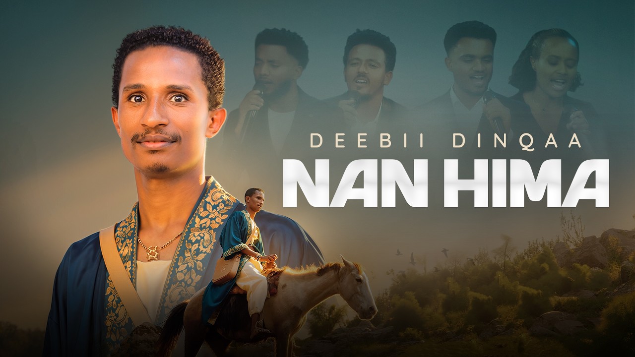 NAN HIMA,Deebii Dinqaa,Faarfannaa Afaan Oromoo Haaraa 2018/26