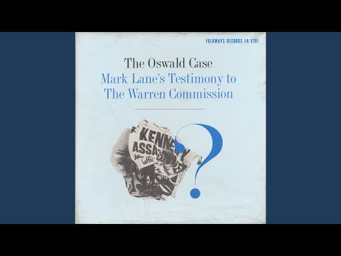 Mark Lane's Testimony to the Warren Commission: Beginning of Testimony