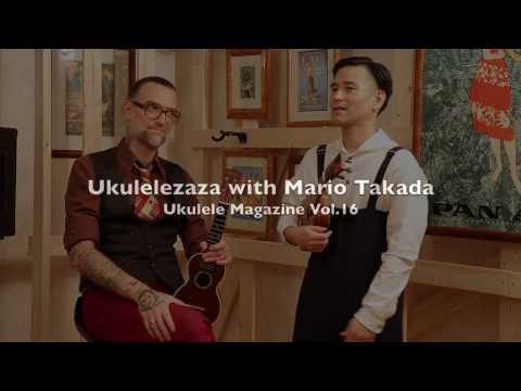 Ukulelezaza with Mario Takada / Ukulele Magazine Vol.16