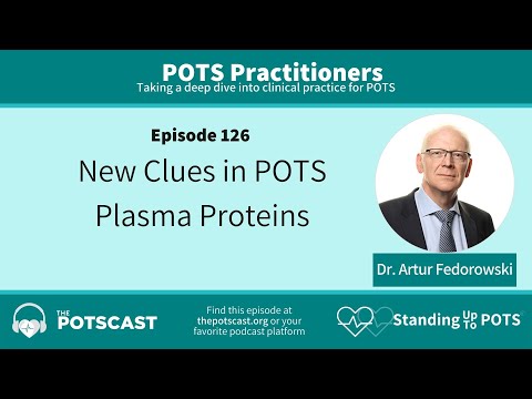The POTScast E127: New Clues in POTS Plasma Proteins with Dr. Artur Fedorowski