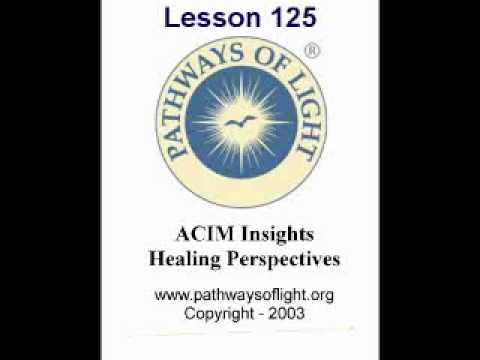 ACIM Insights - Lesson 125 - Pathways of Light