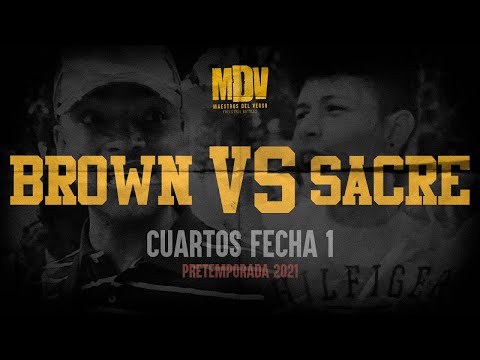 BROWN VS SACRE - Cuartos F1 (Pretemporada 2021) - Maestros Del Verso