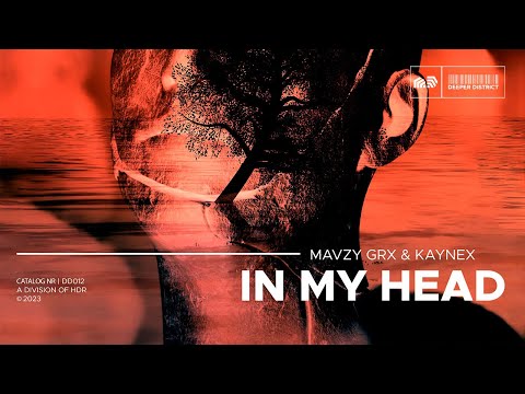 mavzy grx, Kaynex - In My Head