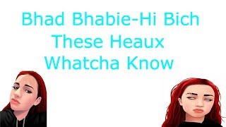 Danielle Bregoli "These Heaux" "Hi Bitch" "What You Know" (Lyrics)