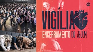 VIGÍLIA ENCERRAMENTO DOS 21 DIAS DE JEJUM 08.11 | 21H