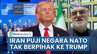 Iran Berterima Kasih ke Negara-negara NATO yang Tolak Bantu AS Serang Teheran: Tak Tunduk pada Trump