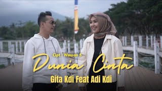 Download lagu GITA KDI FEAT ADI KDI - DUNIA CINTA mp3