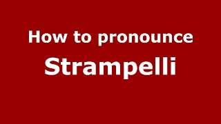 How to pronounce Strampelli