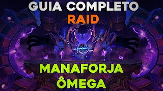 GUIA COMPLETO MANA FORJA ÔMEGA ⚔️ MECÂNICAS PARA HEAL, TANK E DPS | WoW 11.2 Fantasmas de Karesh