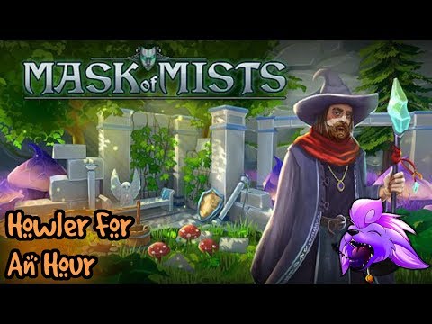 Howler for an Hour | Mask of Mists