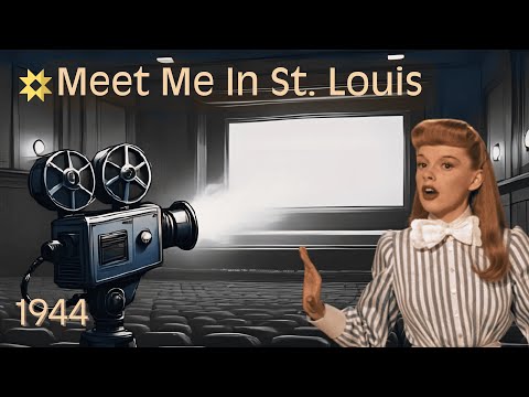 Meet Me In St  Louis 1944 (Song: The Trolley Song)