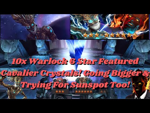 10x Warlock 6 Star Featured Cavalier Crystals! Going Bigger & Trying For Sunspot Too! - MCOC