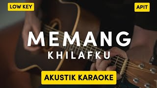Download lagu MEMANG KHILAFKU - APIT | LOW KEY mp3