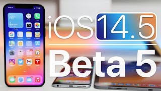 iOS 14.5 Beta 5 is Out! - What&#039;s New?