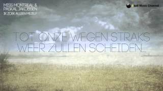 Miss Montreal & Paskal Jakobsen - Ik Zoek Alleen Mezelf (Lyric Video)
