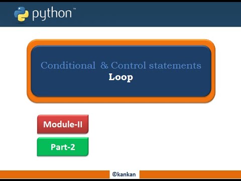 Python Conditional And Control Statements Loop Range Xrange Module 2 Part 2