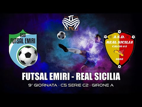 FUTSAL EMIRI vs REAL SICILIA - CALCIO A 5 SERIE C2 | 9° GIORNATA