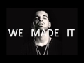 Drake - We Made It ft. Soulja Boy (Freestyle ...