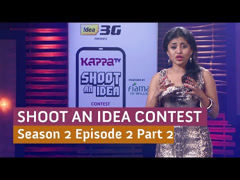 Kappa TV Shoot an Idea Contest - S02E02 - Part 2