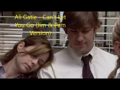 Ali Gatie - Can't Let You Go (Jim & Pam Version)