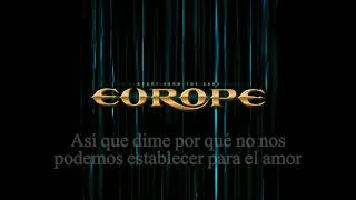 Europe Settle for love subtitulada en español