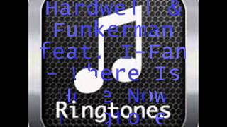 Hardwell &amp; Funkerman feat. I-Fan - Where Is Here Now  Ringtone