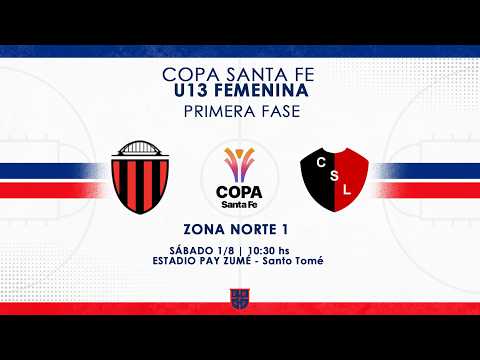 COPA SANTA FE U13 FEMENINA | ZONA NORTE 2 | Unión Santo Tomé vs. San Lorenzo Tostado