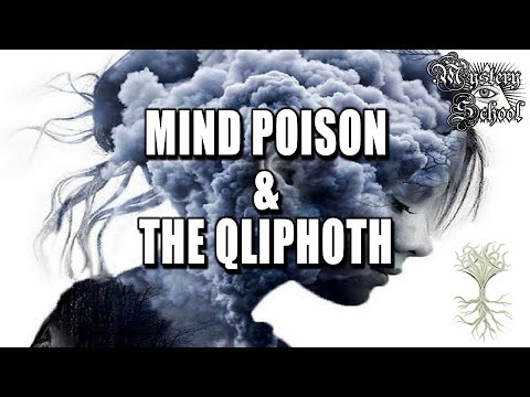 Mind Poison and the Qliphoth | Mystery School 252