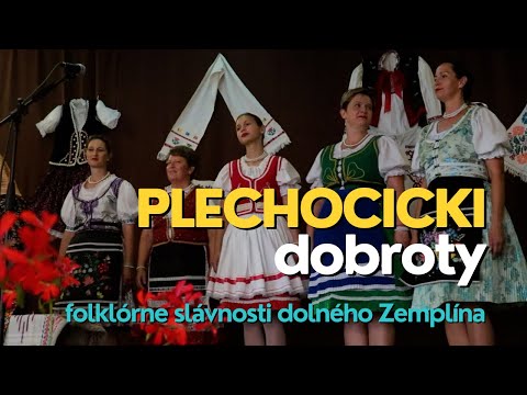 Plechocicki dobroty – Folklórne slávnosti dolného Zemplína v Plechoticiach