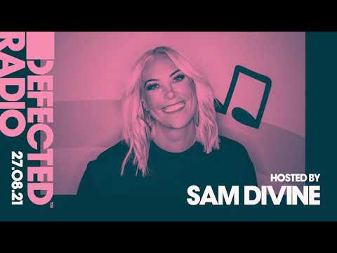 Defected Radio Show Hosted By Sam Divine - 27.08.21