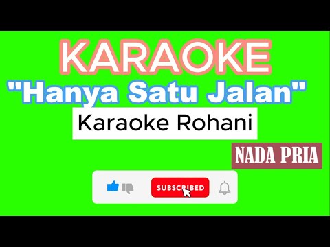 Karaoke rohani " Hanya Satu Jalan" | Lagu : Youke Fritz  | Versi Music Keyboard