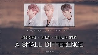 [THATSUB] KNK (크나큰 ) - A small difference / Closer (한 끗 차이) #วนิลาชีสซับไทย