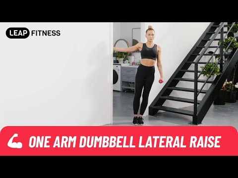 How to Do：ONE ARM DUMBBELL LATERAL RAISE