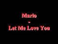 Mario - Let Me Love You 