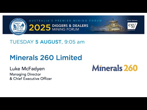 2025 | Minerals 260 Limited - Luke McFadyen, Managing Director & Chief Executive Officer