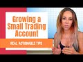 How to GROW a small DAY TRADING account  👉 Real actionable tips! Growing a small day trading account