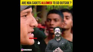 Are NDA Cadets Allowed to go outside of the Academy ? 😱