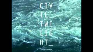 Civil Twilight - Every Walk That I&#39;ve Ever Taken Has Been In Your Direction