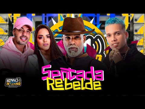 SENTADA REBELDE - Papamé - FuracãoHit, O Tubarão