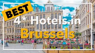 🔴 Best 4 star Hotels in Brussels, Belgium