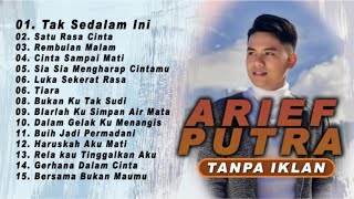 Download lagu ARIEF PUTRA FULL ALBUM TERBARU 2024 Pilihan Terbaik | NONSTOP TANPA IKLAN! mp3