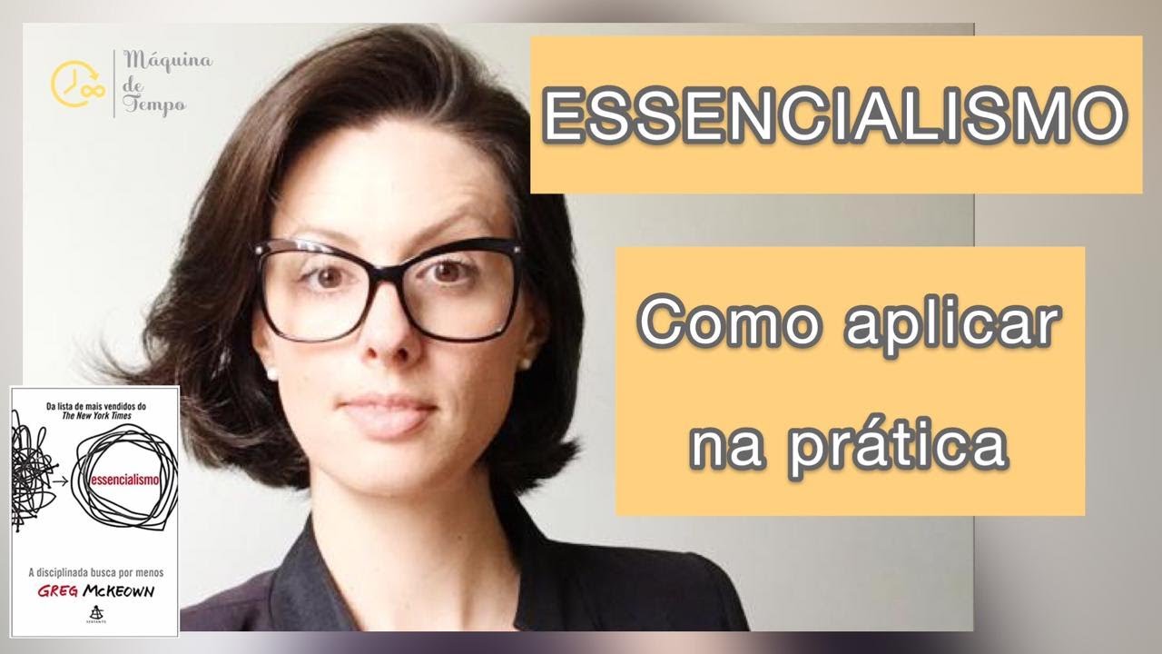 Essencialismo: como aplicar na prática. // Prof Deisi.